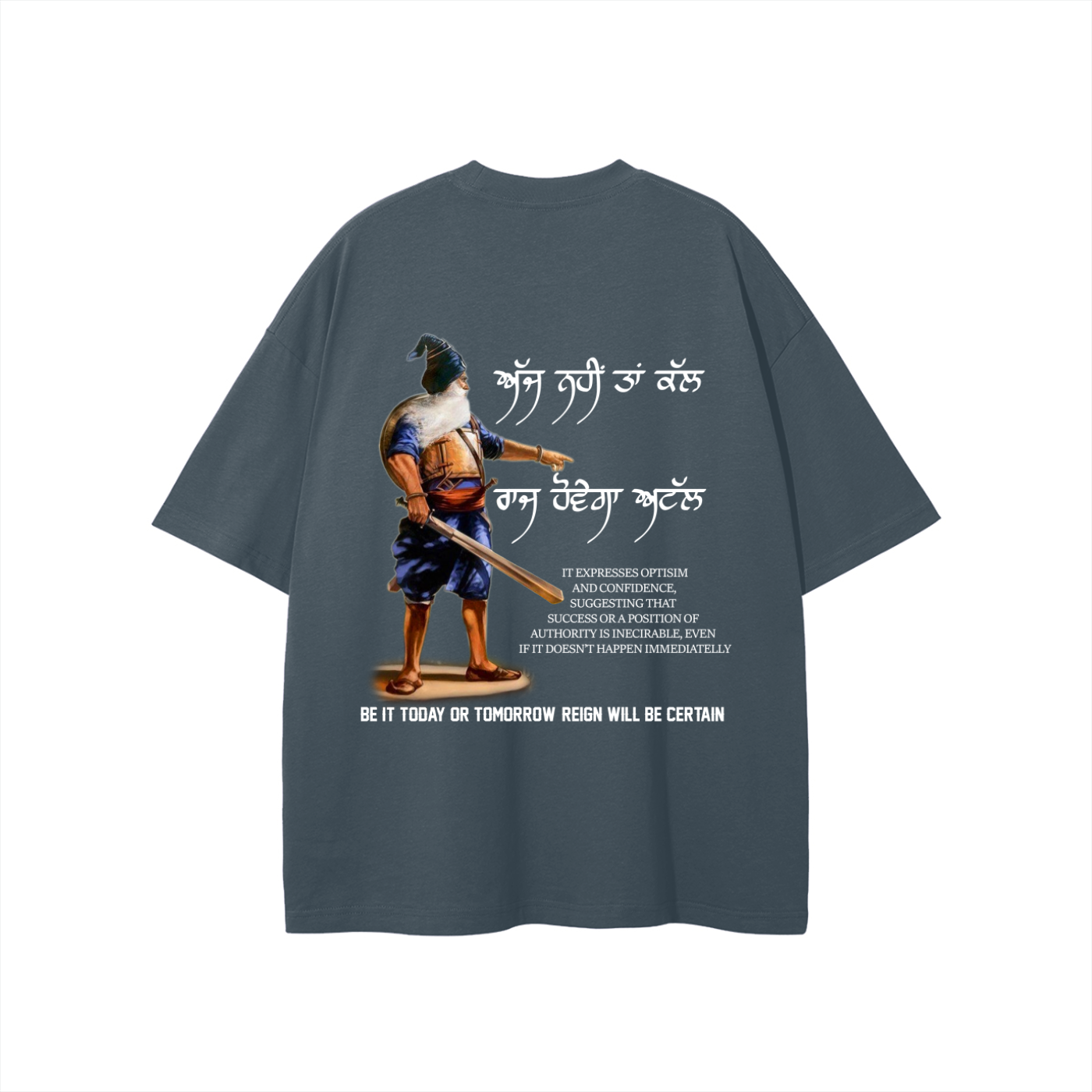 AJJ NEHI TA KAL RAAJ HOVE GA ATAL t-shirt cotton