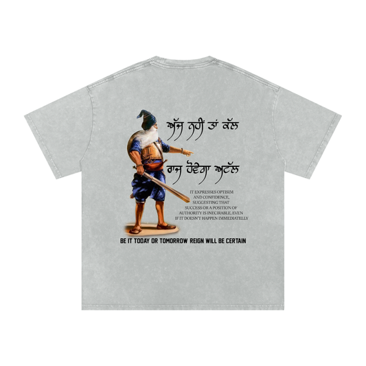 AJJ NEHI TA KAL RAAJ HOVE GA ATAL T-shirt acid washed