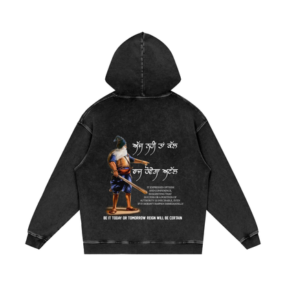 AJJ NEHI TA KAL RAAJ HOVE GA ATAL Hoodie acid washed