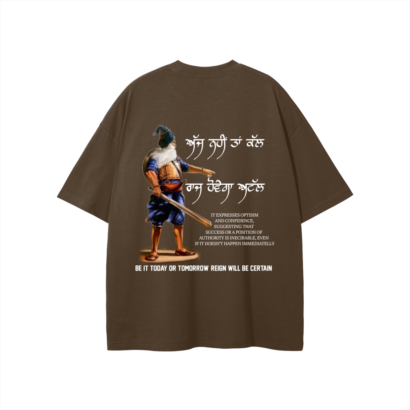 AJJ NEHI TA KAL RAAJ HOVE GA ATAL t-shirt cotton