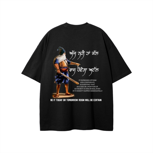 AJJ NEHI TA KAL RAAJ HOVE GA ATAL t-shirt cotton